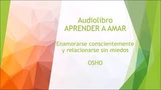 Aprender a Amar - Osho