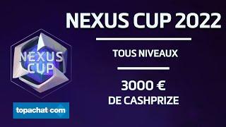 Nexus Cup 2022 Jour 2 Phase de groupe