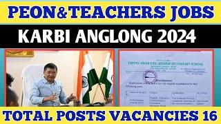 West Karbi Anglong Peon Chowkider & Teacher Recruitment 2024Apply For 16 Post Vacancies