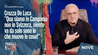 Crozza De Luca Qua siamo in Campania non in Svizzera niente va da solo sono io che muovo le cose