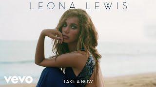 Leona Lewis - Take a Bow Official Audio