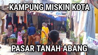 Lorong2 gelap pasar TANAH ABANG