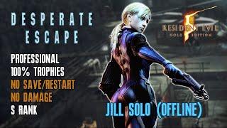 Resident Evil 5 Desperate Escape Professional Jill Solo 100% No SaveReset No Damage S Rank