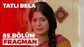 Tatlı Bela 85.Bölüm Fragmanı - 23 Nisan Cuma