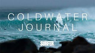 Coldwater Journal In Search of the Perfect Wave - - Presented by SurferTV