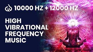 10000 Hz + 12000 Hz Frequency High Vibrational Frequency for Healing