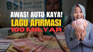 Lagu Afirmasi Positif. Afirmasi 100 Miliar