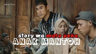 story wa MATA PENA terbaru ANAK MANTOH