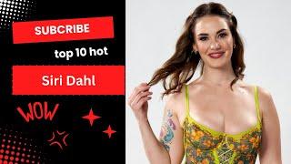 Siri Dahl  p*rn star ︎ 𝗥𝗲𝗮𝗹 𝗟𝗶𝗳𝗲 𝘀𝘁𝘆𝗹𝗲  𝗛𝗼𝘄 Is Best Hoties  prn StarNatura  TOP 10 HOT #viral