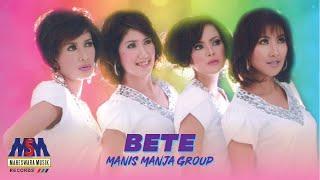 Manis Manja Group - Bete Official Music Video
