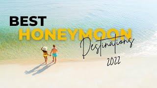 Top 10 Best Honeymoon Destinations in the World 2022