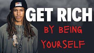 Get Rich by Being Yourself - Garrain Jones & Ben Harris