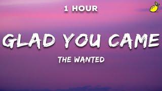 The Wanted - Glad You Came Lyrics