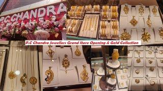 P.C. Chandra Jewellers Grand New Store Opening  First Day Store Tour & Gold Jewelry Collections