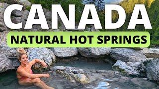 How to Find 3 Natural Hot Springs in BC Canada in one road trip
