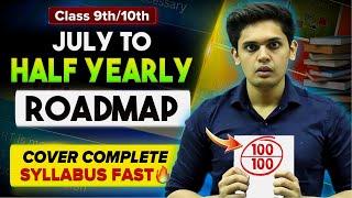 How to Cover More syllabus in Less Time July to Half-Yearly Roadmap Prashant Kirad