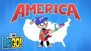 Robins America Song  Teen Titans GO  Cartoon Network