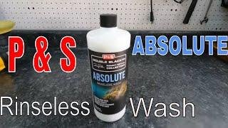 P & S Absolute Rinseless Wash. My Experience And How To Safely Clear Your Car