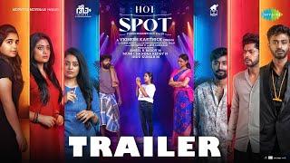 Hot Spot - Telugu Trailer  Kalaiyarasan Sandy Adithya B Ammu Abhirami Gouri Kishan  Vignesh K