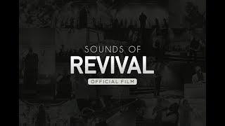 William McDowell - Sounds Of Revival OFFICIAL FILM