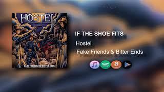 If The SHoe Fits - HOSTEL  Fake Friends & Bitter Ends EP 