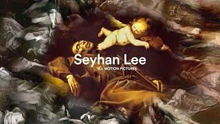 Seyhan Lee Sizzle Reel 2021