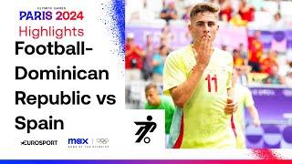 Spain 3-1 Dominican Republic - Mens Group C Football Highlights  Paris Olympics 2024 #Paris2024