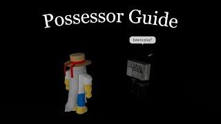 Possessor Guide  Explaining Game Modes & Roles