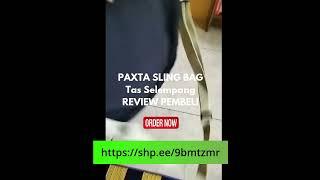 PAXTA SLING BAG 01 Shopee httpsshp.ee9bmtzmr