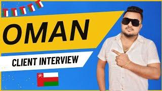 OMAN CLIENT INTERVIEW   @globalgroup007 #global_group  #oman_visa