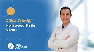 Gülüş Estetiği Hollywood Smile Nedir?