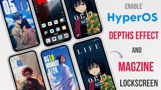 Enable Xiaomi HyperOS Magzine Lockscreen In Xiaomi Low Ram Devices  Depth Wallpaper 100% Working 