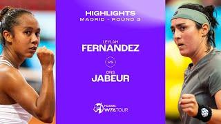 Leylah Fernandez vs. Ons Jabeur  2024 Madrid Round 3  WTA Match Highlights
