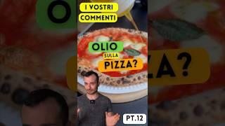 Olio sulla pizza è pericoloso? #pizza #pizzafattaincasa #pizzeria #pizzanapoletana