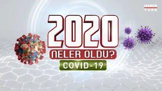 Covid-19un yılı olan 2020 nasıl geçti?