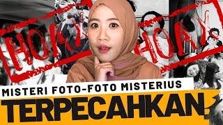 FOTO-FOTO MISTERIUS TERPECAHKAN