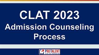 CLAT 2023 Admissions Counselling Process for admissions to the five-year integrated Undergraduate