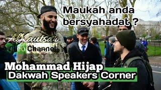 Do you want to take sahada ?  Mohammad hijap  London speakers corner
