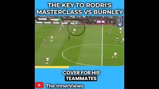 HOW RODRI PROVED HES WORLDS BEST DM AGAINST BURNLEY