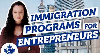 Immigration Programs for Entrepreneurs