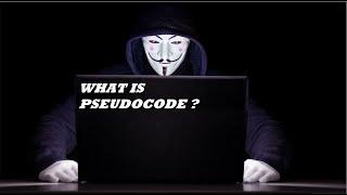 Pseudocode  WHAT IS PSEUDOCODE?