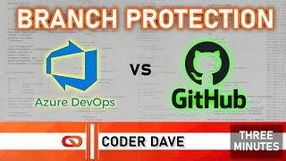 Branch PROTECTION Azure DevOps vs GitHub