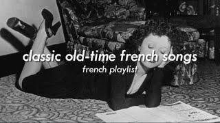 𝐜𝐥𝐚𝐬𝐬𝐢𝐜 𝐟𝐫𝐞𝐧𝐜𝐡 𝐩𝐥𝐚𝐲𝐥𝐢𝐬𝐭 oldies but goldies  famous old french songs