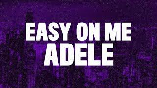 Adele - Easy On Me Lyrics