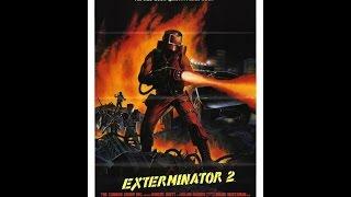 Exterminator 2 Full Movie ©1984 Cannon Films