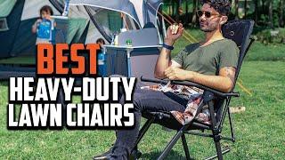 Top 10 Heavy Duty Lawn Chairs in 2023