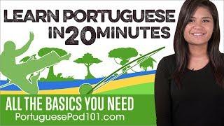 Learn Portuguese in 20 Minutes - ALL the Basics You Need