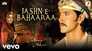 Jashn-E-Bahaaraa - Jodhaa Akbar@A. R. RahmanHrithik RoshanAishwarya RaiJaved A