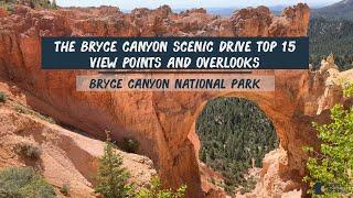 The Bryce Canyon Scenic Drive - See the top 15 viewpoints and overlooks without the long hikes