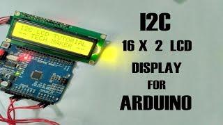 How to connect I2C 16X2 LCD Display for Arduino